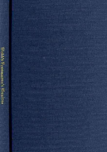 Cover for Thomas Smith Webb · Webb's Freemason's Monitor: Including the First Three Degrees, with the Funeral Service and Other Public Ceremonies; Together with Many Useful for (The Michigan Historical Reprint Series) (Hardcover Book) (1901)