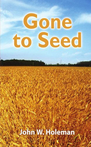 Cover for Patsy Holeman · Gone to Seed (Paperback Book) (2005)