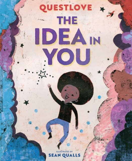 Cover for Questlove · The Idea in You: A Picture Book (Hardcover Book) (2024)