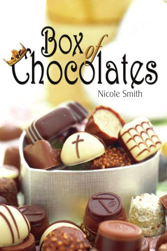 Box of Chocolates - Nicole Smith - Książki - AuthorHouse - 9781420897265 - 2 grudnia 2005