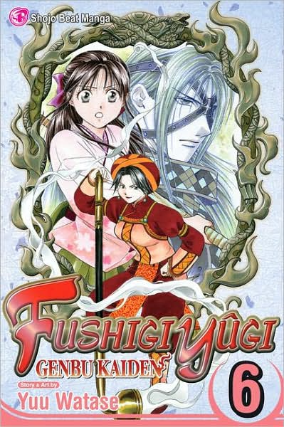 Cover for Yuu Watase · Fushigi Yugi: Genbu Kaiden, Vol. 6 - Fushigi Yugi: Genbu Kaiden (Pocketbok) (2008)