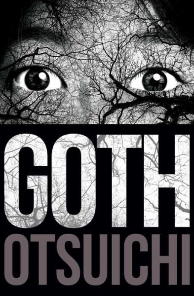 Cover for Otsuichi · Goth - Goth (Paperback Book) (2015)