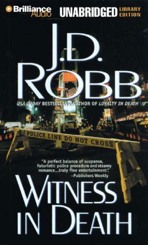 Cover for J. D. Robb · Witness in Death (In Death, No. 10) (Audiobook (CD)) [Unabridged Library edition] (2007)