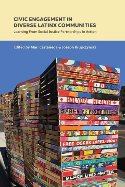 Cover for Mari Castaneda · Civic Engagement in Diverse Latinx Communities: Learning From Social Justice Partnerships in Action - Critical Studies of Latinxs in the Americas (Paperback Book) [New edition] (2018)