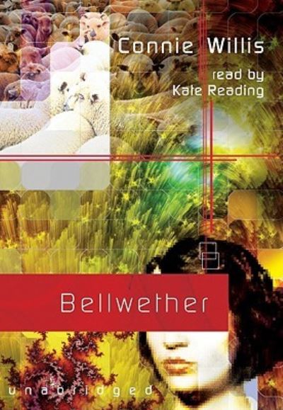 Bellwether - Connie Willis - Music - Blackstone Audiobooks - 9781433246265 - February 1, 2009