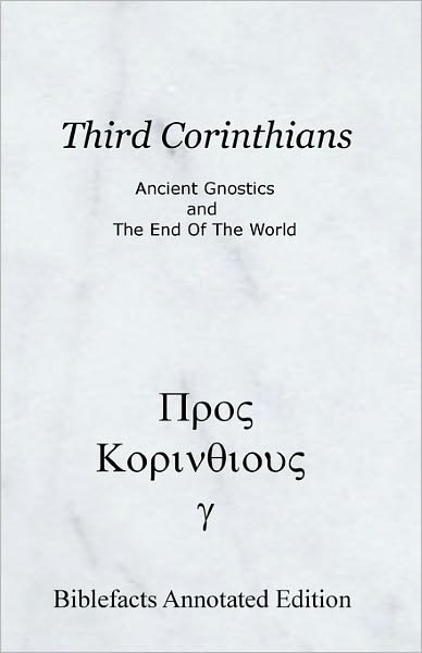Cover for Ken Johnson · Third Corinthians: Ancient Gnostics and the End of the World (Paperback Book) (2008)