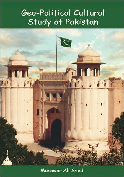 Cover for Munawar Ali Syed · Geo-political Cultural Study of Pakistan (Paperback Book) (2009)