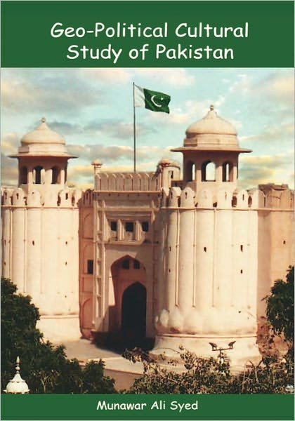 Cover for Munawar Ali Syed · Geo-political Cultural Study of Pakistan (Pocketbok) (2009)
