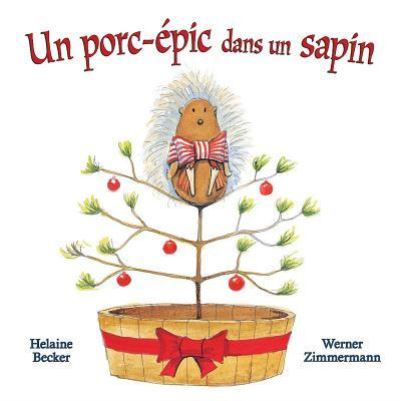 Cover for Helaine Becker · Un Porc-?pic Dans Un Sapin (Board book) (2018)