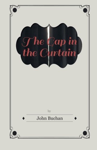 Cover for John Buchan · The Gap in the Curtain (Pocketbok) (2011)