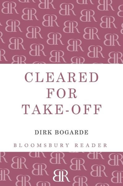 Cover for Dirk Bogarde · Cleared for Take-Off: A Memoir (Paperback Bog) (2013)