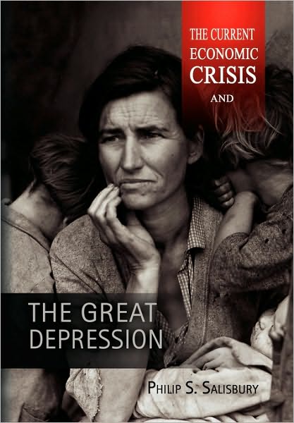 Cover for Philip S Salisbury · The Current Economic Crisis and the Great Depression (Paperback Book) (2010)
