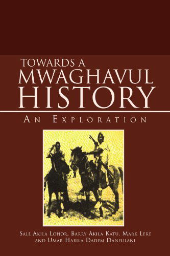 Cover for Joseph Dahip · Towards a Mwaghavul History: an Exploration (Paperback Book) (2011)