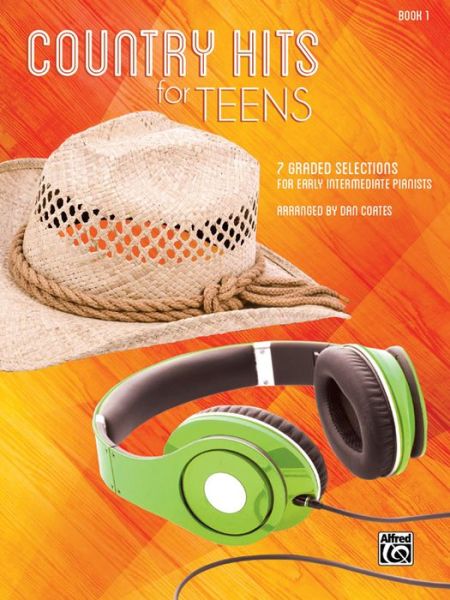 Cover for Dan Coates · Country Hits for Teens, Bk 1: 7 Graded Selections for Early Intermediate Pianists (Paperback Book) (2015)