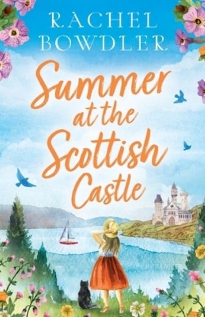 Cover for Rachel Bowdler · Summer at the Scottish Castle: A totally heart-warming and uplifting romance to escape with this summer (Paperback Bog) (2023)