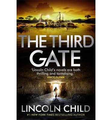 The Third Gate - Dr. Jeremy Logan - Lincoln Child - Libros - Little, Brown Book Group - 9781472108265 - 11 de diciembre de 2014