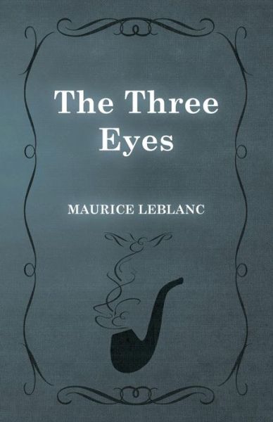 Cover for Maurice LeBlanc · The Three Eyes (Paperback Book) (2015)