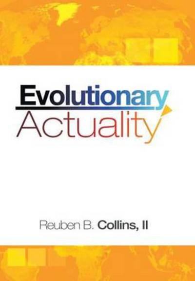 Cover for Reuben B II Collins · Evolutionary Actuality (Hardcover bog) (2013)