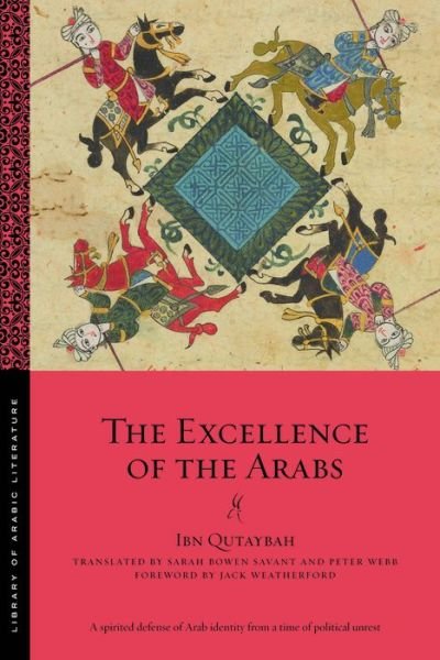 Cover for Ibn Qutaybah · The Excellence of the Arabs - Library of Arabic Literature (Paperback Bog) (2019)