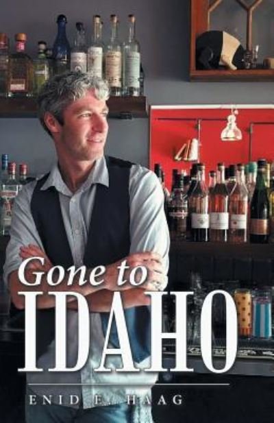 Cover for Enid E Haag · Gone to Idaho (Taschenbuch) (2017)