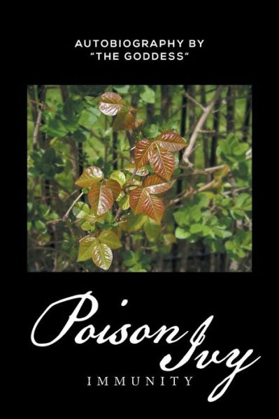 Cover for The Goddess the Goddess · Poison Ivy: Immunity (Paperback Book) (2014)