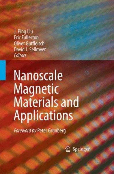 Cover for J Ping Liu · Nanoscale Magnetic Materials and Applications (Paperback Book) [2009 edition] (2014)