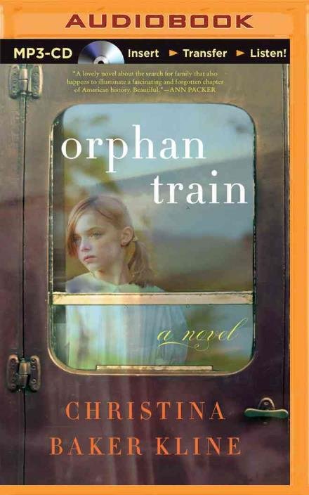 Cover for Christina Baker Kline · Orphan Train: a Novel (MP3-CD) [Mp3 Una edition] (2014)