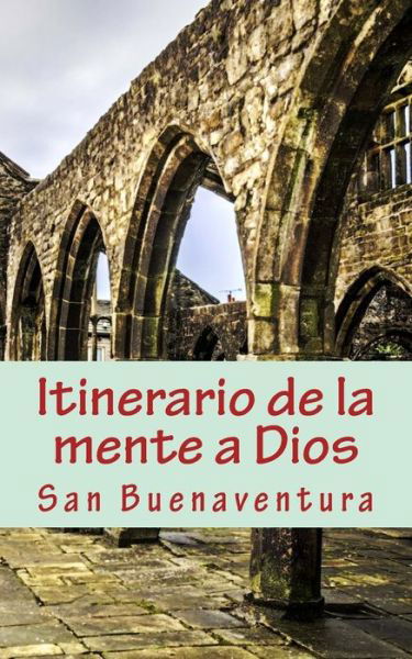 Cover for San Buenaventura · Itinerario De La Mente a Dios (Paperback Book) (2013)