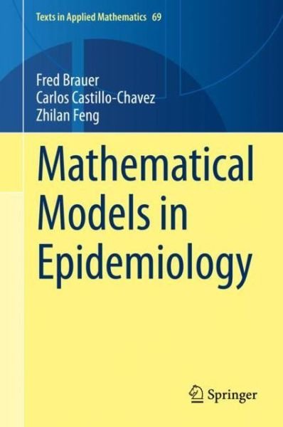 Cover for Brauer · Mathematical Models in Epidemiology (Book) [1st ed. 2019 edition] (2019)