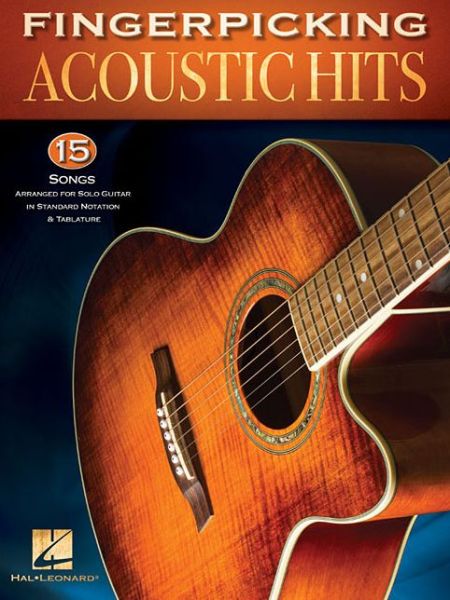 Fingerpicking Acoustic Hits: 15 Songs Arranged for Solo Guitar in Standard Notation & Tab - Hal Leonard Publishing Corporation - Books - Hal Leonard Corporation - 9781495064265 - October 1, 2017