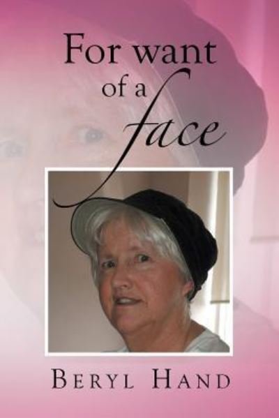 Cover for Beryl Hand · For Want of a Face (Paperback Bog) (2015)