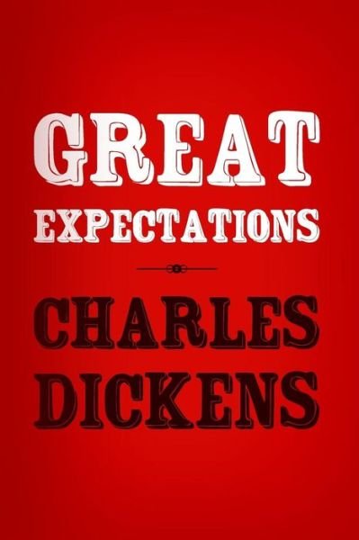Cover for Dickens · Great Expectations: Original and Unabridged (Pocketbok) (2014)
