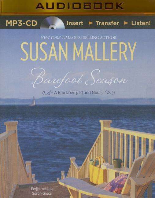 Cover for Susan Mallery · Barefoot Season: a Blackberry Island Novel (MP3-CD) [Mp3 Una edition] (2014)