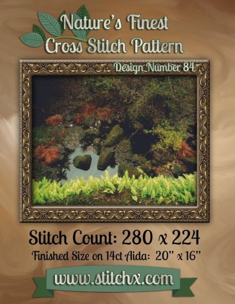 Nature's Finest Cross Stitch Pattern: Design Number 84 - Nature Cross Stitch - Bücher - Createspace - 9781502588265 - 2. Oktober 2014