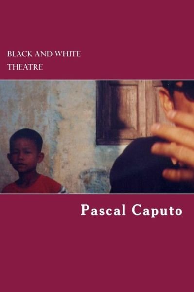 Cover for Pascal Caputo · Black and White: Théâtre (Paperback Bog) [French edition] (2014)