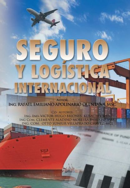 Cover for Rafael Apolinario Quintana · Seguro Y Logistica Internacional. (Hardcover Book) (2015)