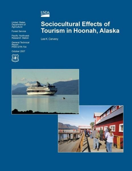 Cover for United States Department of Agriculture · Sociocultural Effects of Tourism in Hoonah, Alaska (Paperback Bog) (2015)