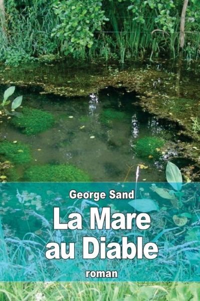 Cover for George Sand · La Mare Au Diable (Taschenbuch) (2015)
