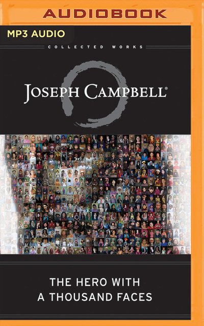 Hero with a Thousand Faces, The - Joseph Campbell - Audio Book - Brilliance Audio - 9781511360265 - 22. marts 2016