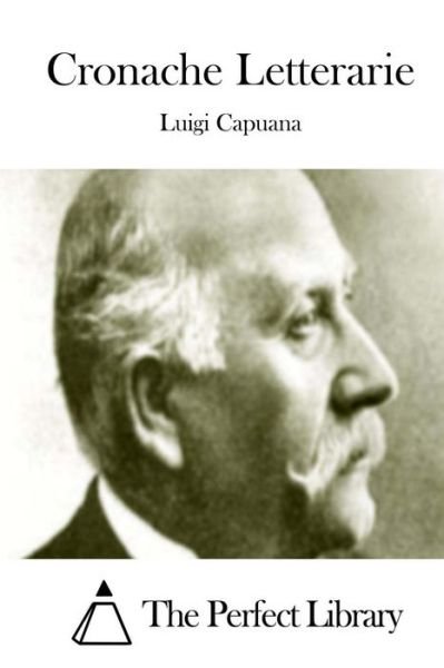 Cover for Luigi Capuana · Cronache Letterarie (Paperback Bog) (2015)