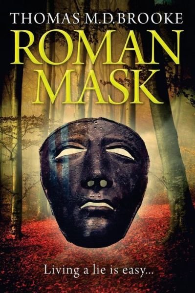 Thomas M D Brooke · Roman Mask (Pocketbok) (2015)