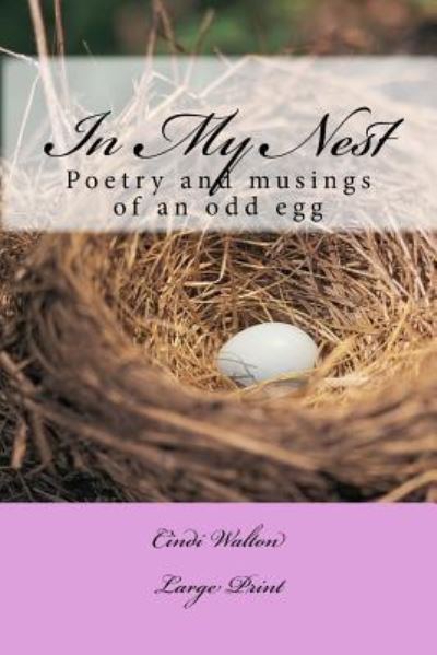 Cover for Cindi Walton · In My Nest (Paperback Book) (2016)