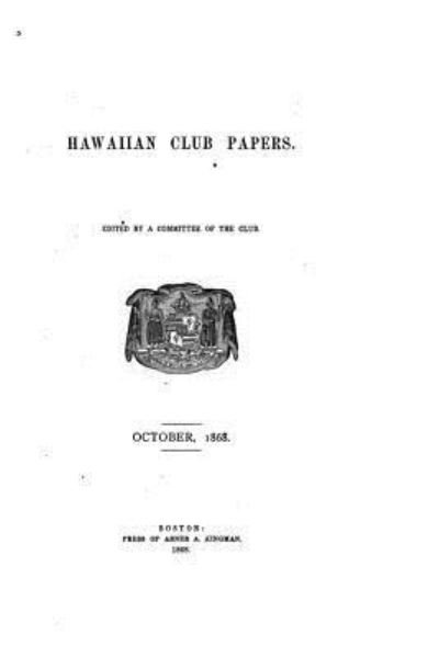 Cover for Mass ) Hawaiian Club (Boston · Hawaiian Club Papers (1868) (Paperback Book) (2016)