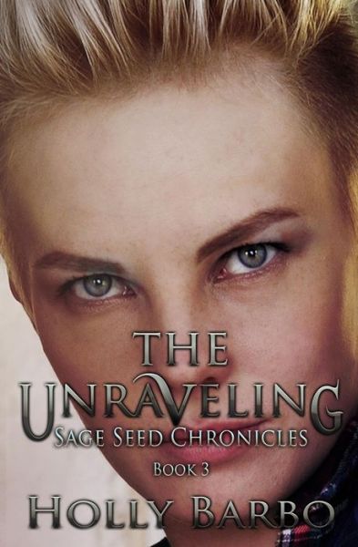 Cover for Holly Barbo · The Unraveling (Paperback Book) (2016)