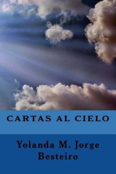 Cover for Yolanda María Jorge Besteiro · Cartas al cielo (Paperback Book) (2016)