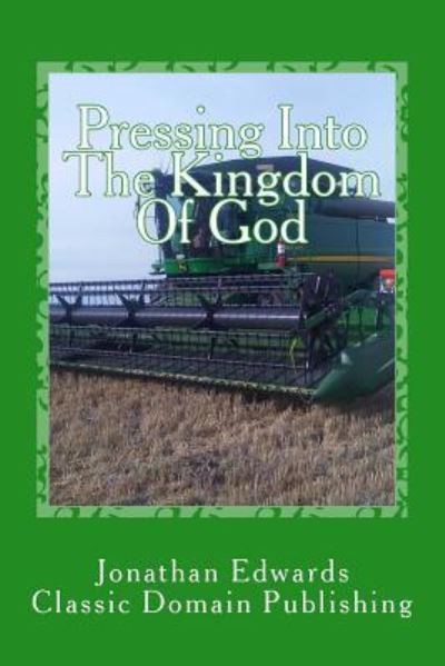 Cover for Jonathan Edwards · Pressing Into The Kingdom Of God (Paperback Book) (2016)