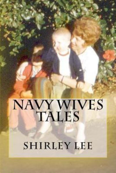 Cover for Shirley Willsie Lee · Navy Wives Tales (Paperback Book) (2016)