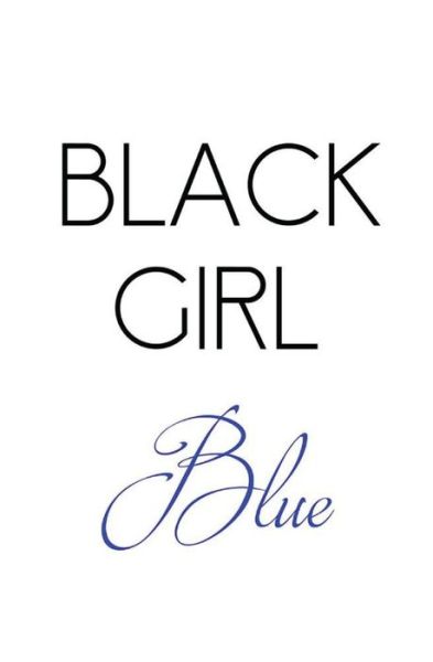 Cover for Niaza DeVon · Black Girl Blue (Paperback Book) (2017)