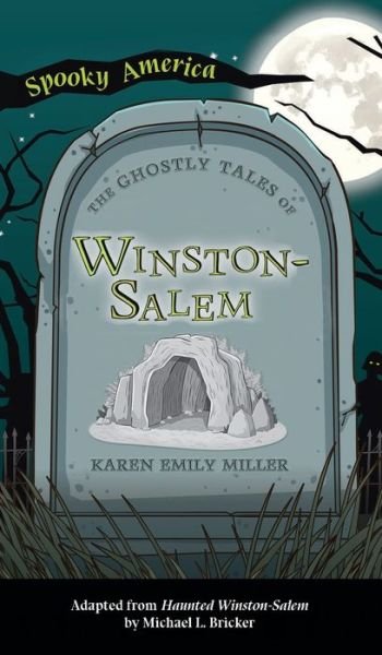Cover for Karen Miller · Ghostly Tales of Winston-Salem (Gebundenes Buch) (2022)
