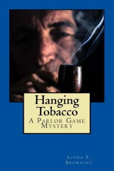 Cover for Linda S Browning · Hanging Tobacco (Paperback Book) (2017)